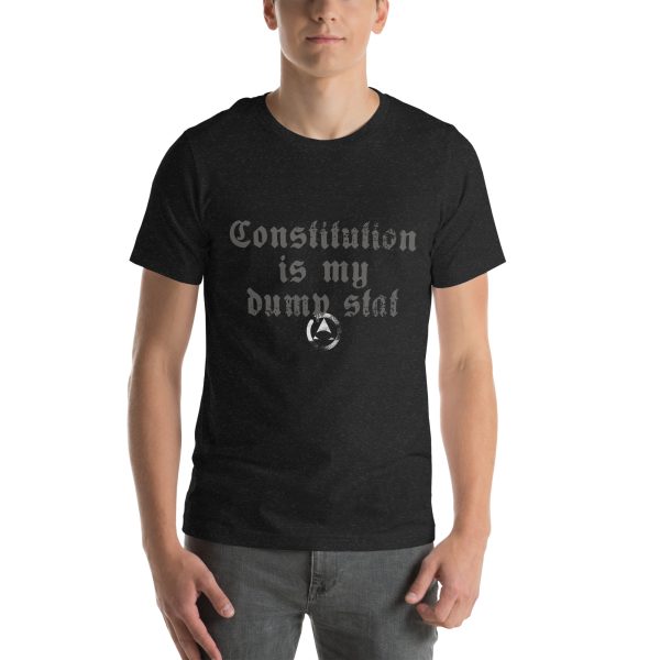 CON is my dump stat - Unisex t-shirt