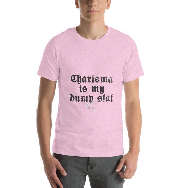 CHA is my dump stat - Unisex t-shirt - Image 64