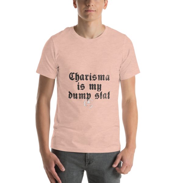 CHA is my dump stat - Unisex t-shirt - Image 76