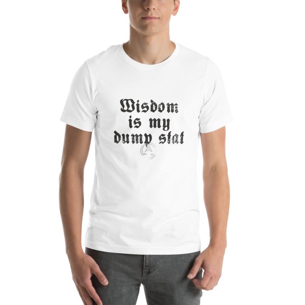 WIS is my dump stat - Unisex t-shirt - Image 85