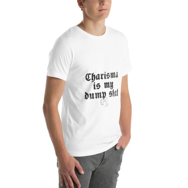 CHA is my dump stat - Unisex t-shirt - Image 93