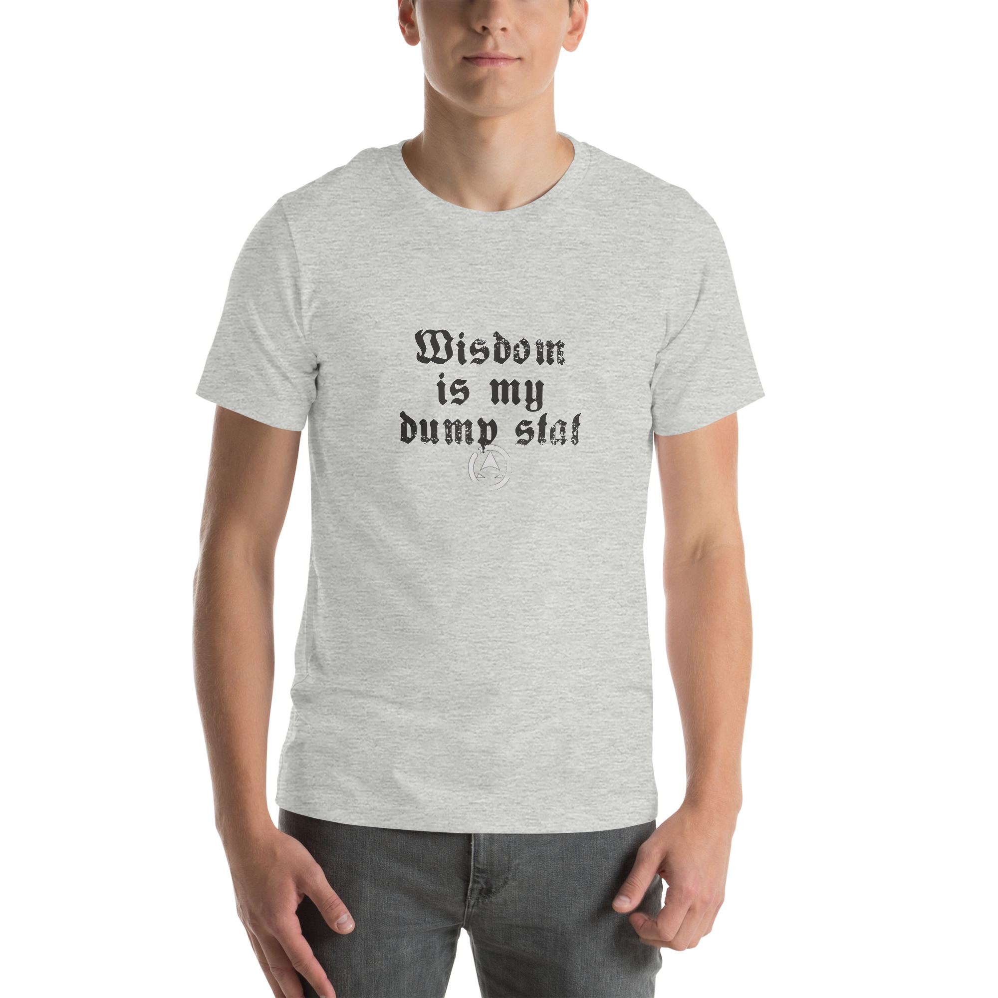 WIS is my dump stat - Unisex t-shirt - Image 25