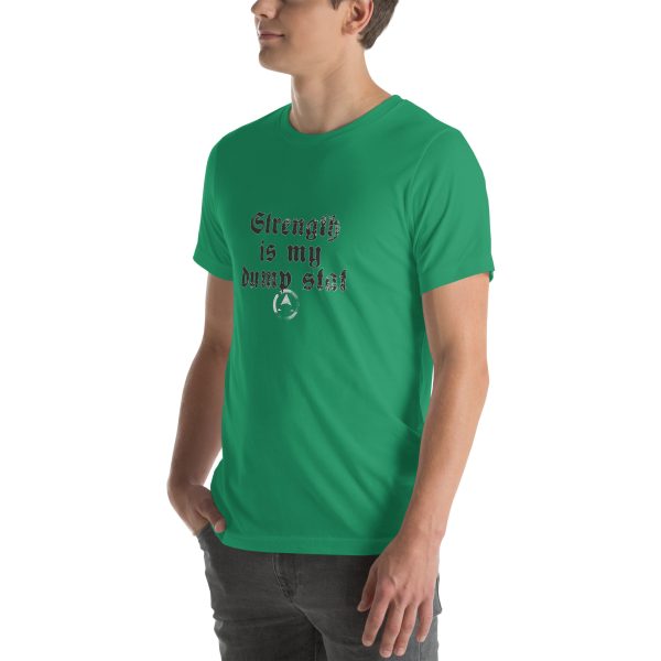 STR is my dump stat - Unisex t-shirt - Image 16