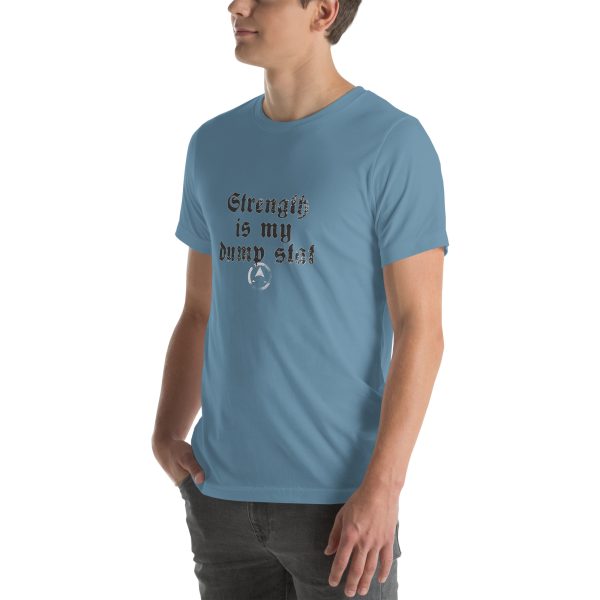 STR is my dump stat - Unisex t-shirt - Image 18