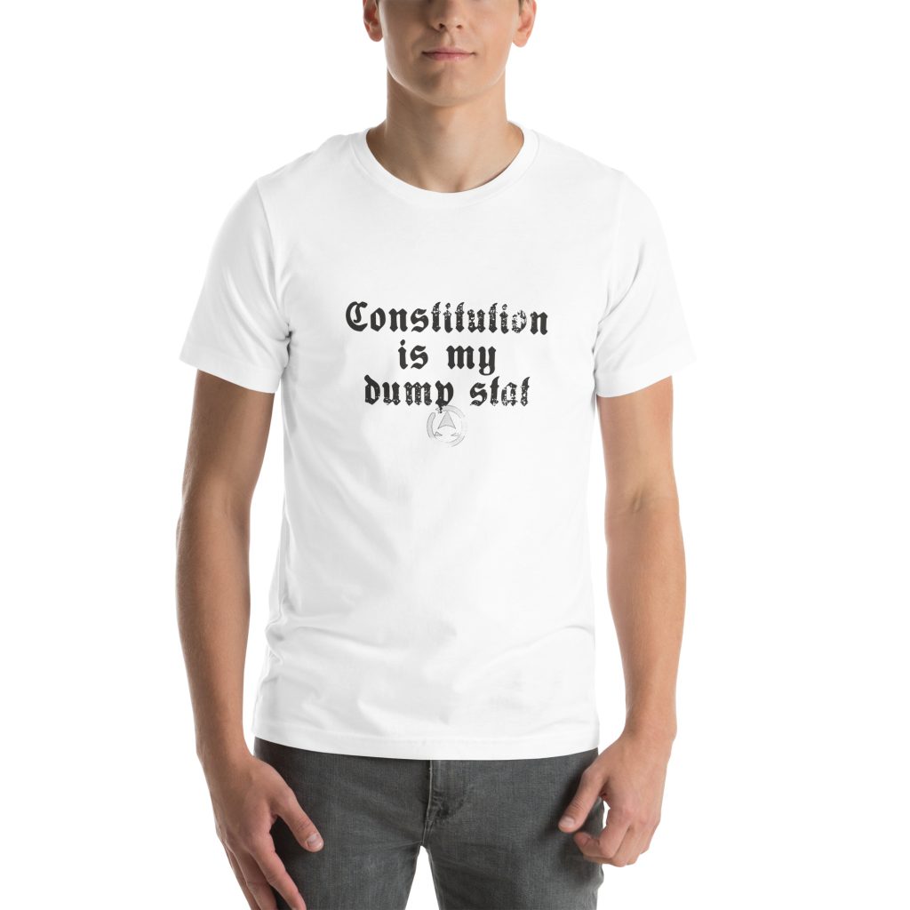 CON is my dump stat - Unisex t-shirt