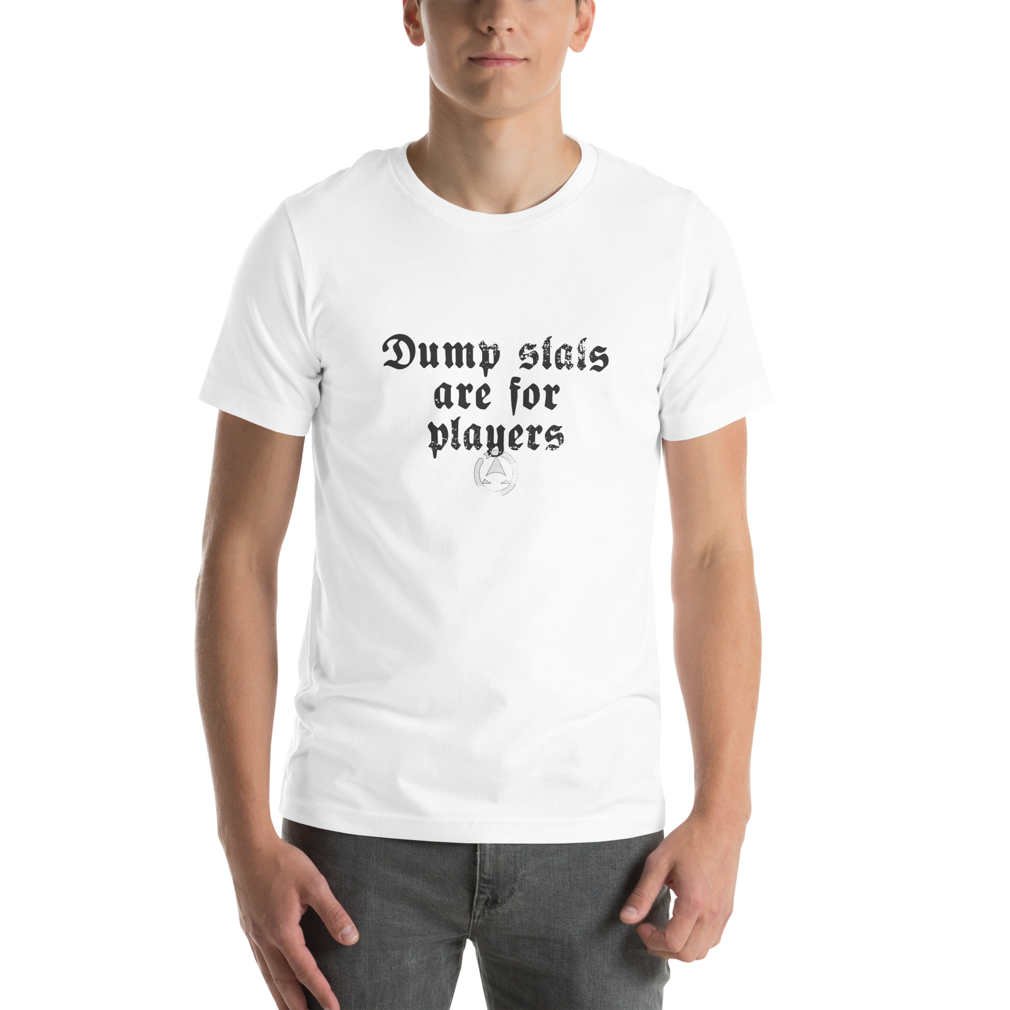 Dump stats are for players - Unisex t-shirt
